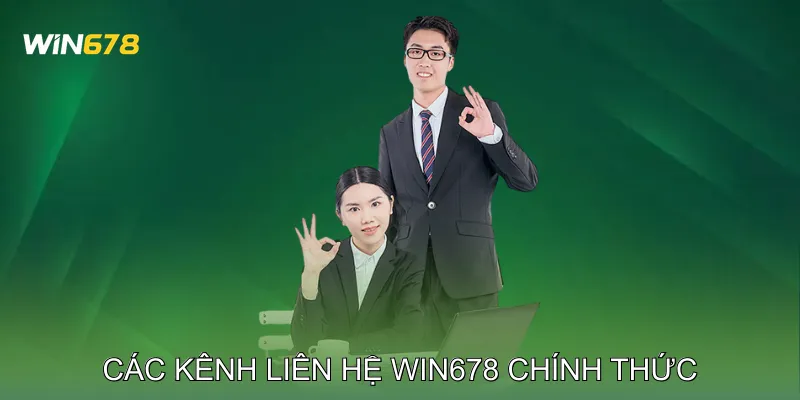 Các kênh liên hệ Win678 chính thức