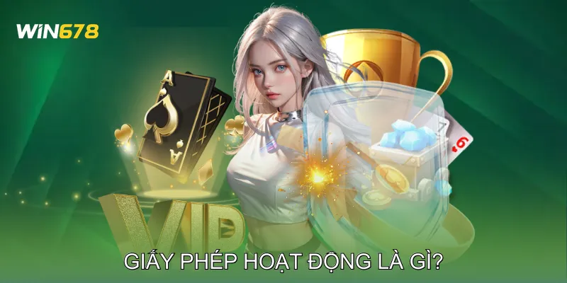 Giấy phép hoạt động là gì?