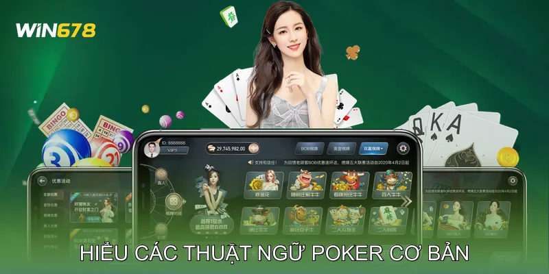 Hiểu Các Thuật Ngữ Poker Cơ Bản