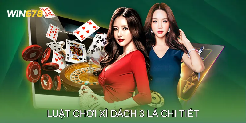 Luật chơi Xì Dách 3 Lá chi tiết